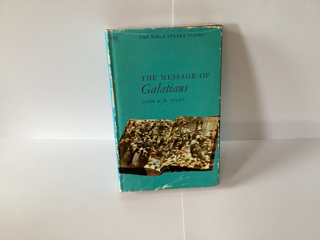 The Message of Galatians (John Gowan Collection)