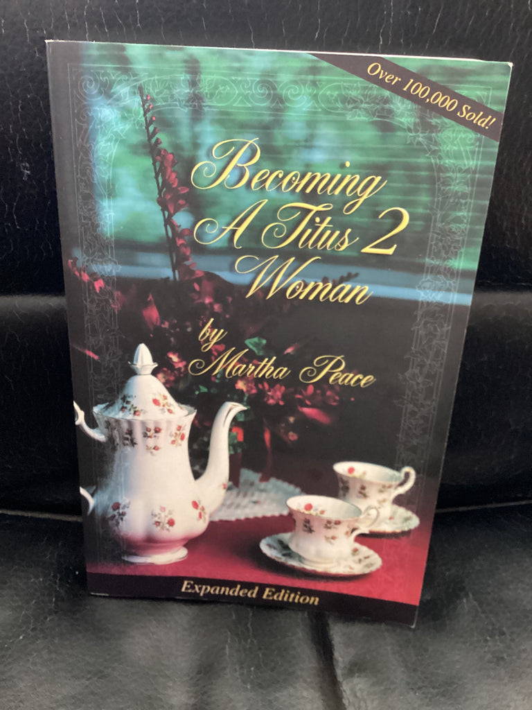 Becoming a Titus 2 Woman (Used Copy)