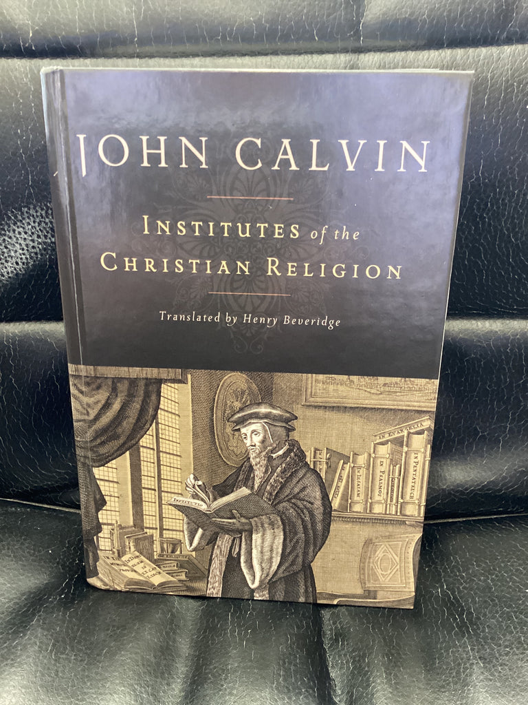 Institutes of the Christian Religion (Used Copy)