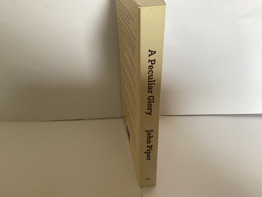 A Peculiar Glory: How the Christian Scriptures reveal their Complete Truthfulness (John Gowan Collection)