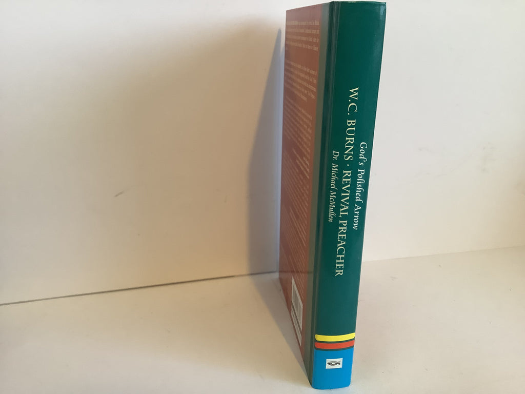 God’s Polished Arrow: W. C. Burns (John Gowan Collection)