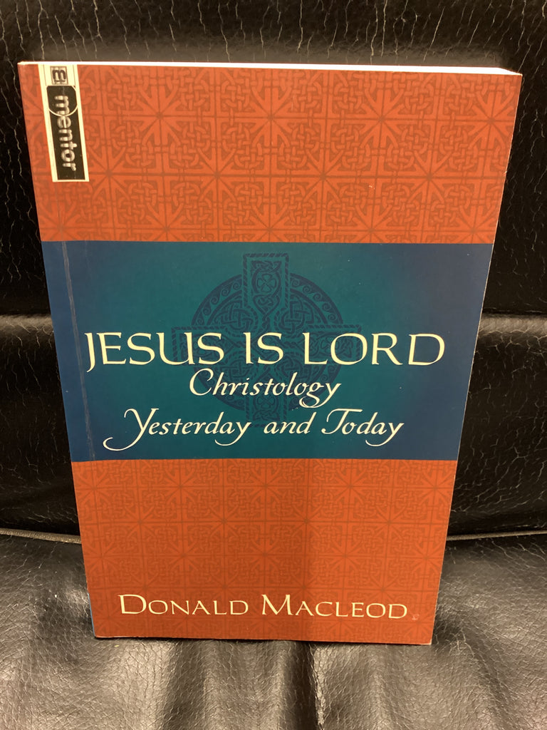 Jesus is Lord; Christology Yesterday and Today (Used Copy)