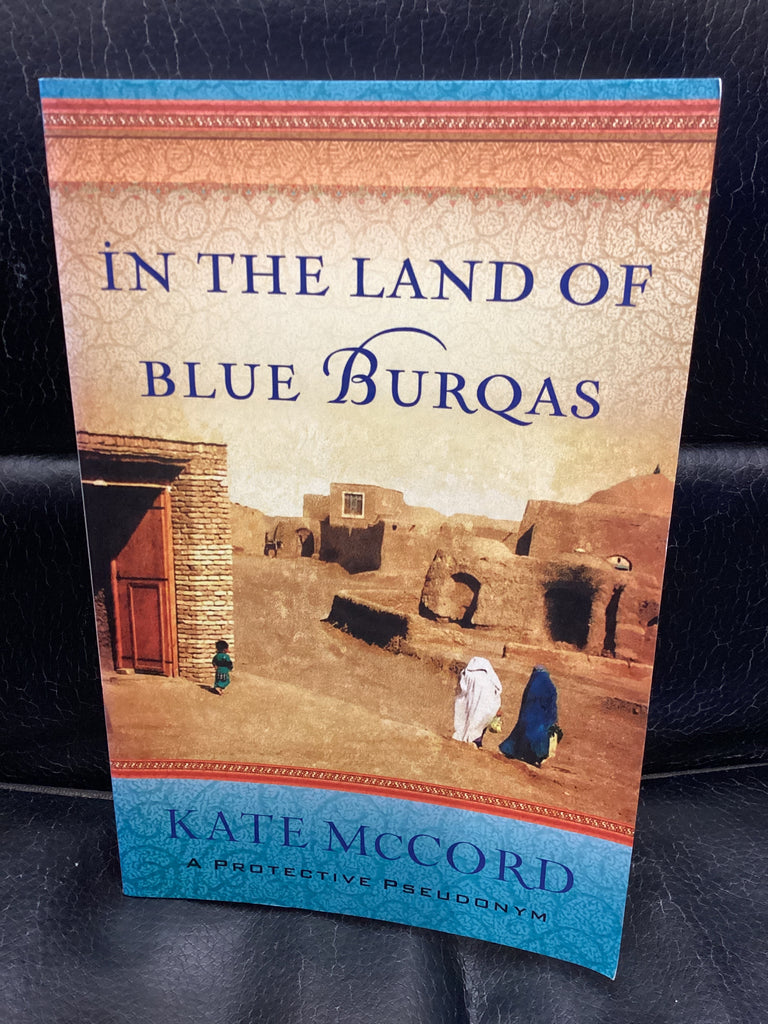 In the Land of Blue Burqas (Used Copy)