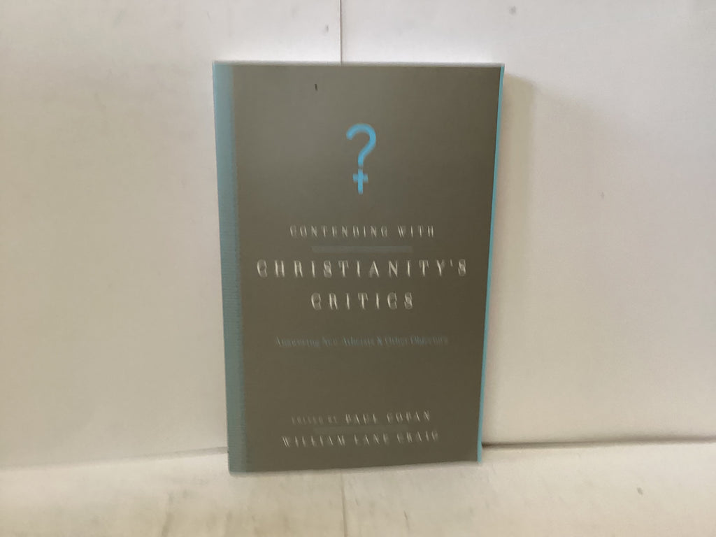 Contending with Christianity’s Critics (The John Gowan Collection)