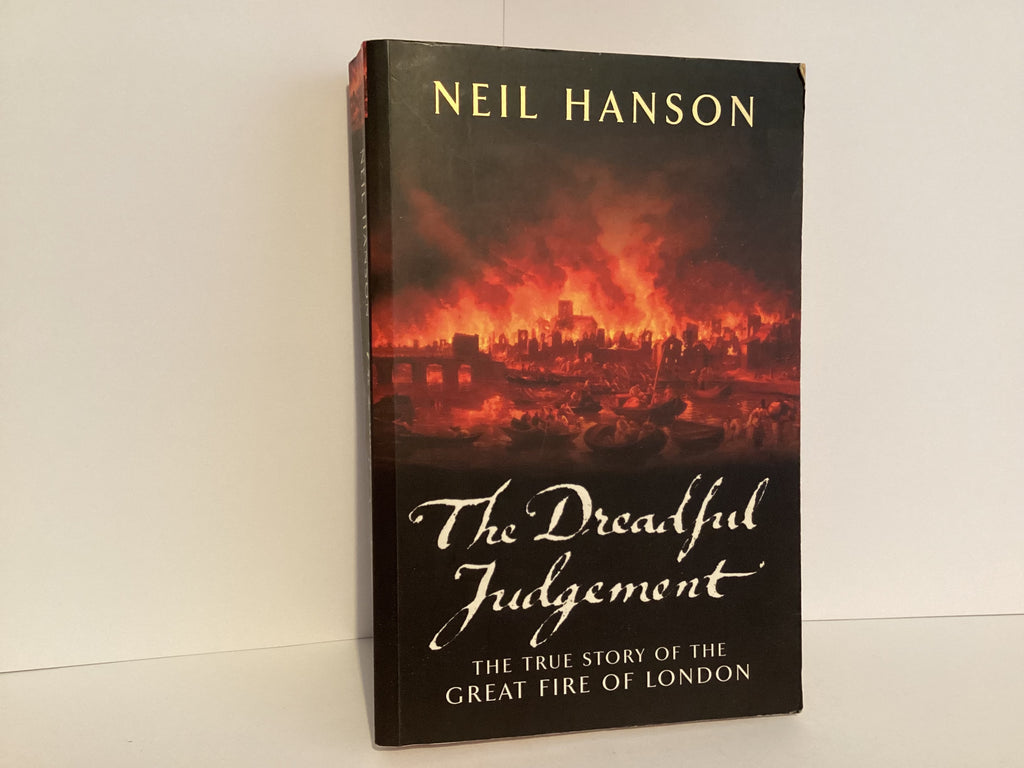 The Dreadful Judgment: The True Story of the Great Fire of London