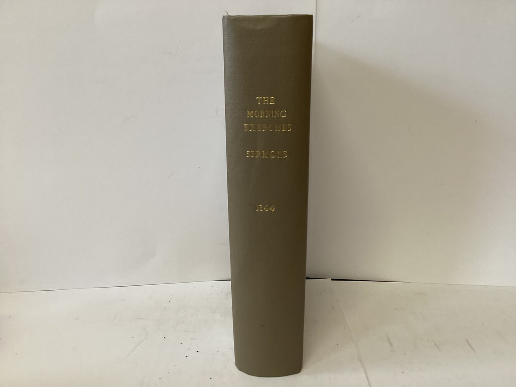 The Morning Exercises -Sermons 1844 (The John Gowan Collection)