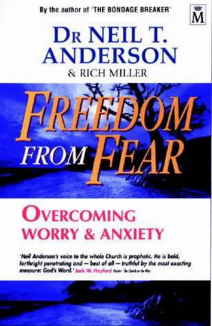 Freedom From Fear: Overcoming worry and anxiety