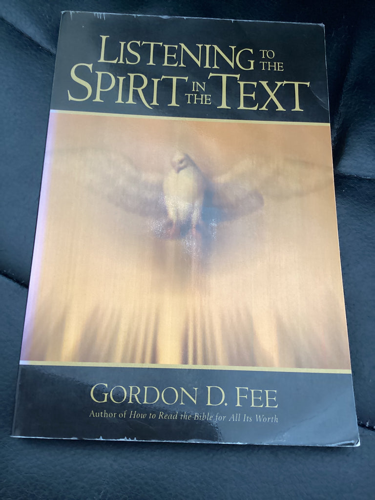 Listening to the Spirit in the Text (Used Copy)