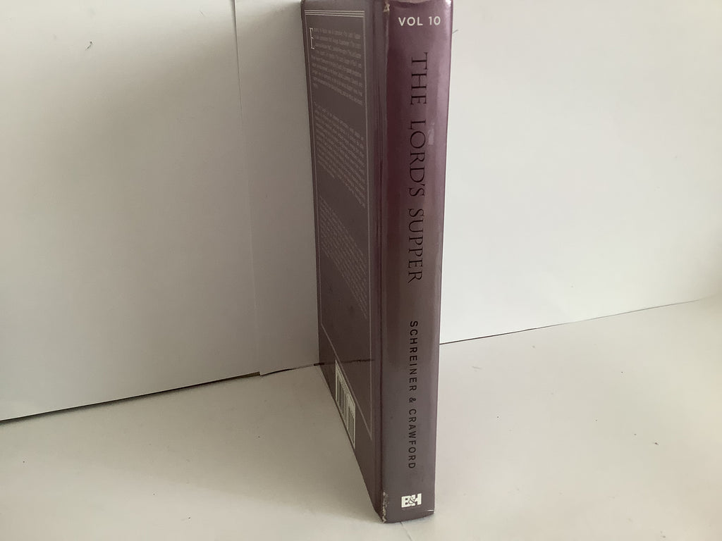 The Lords Supper: Remembering and Proclaiming Christ Until He Comes (John Gowan Collection)