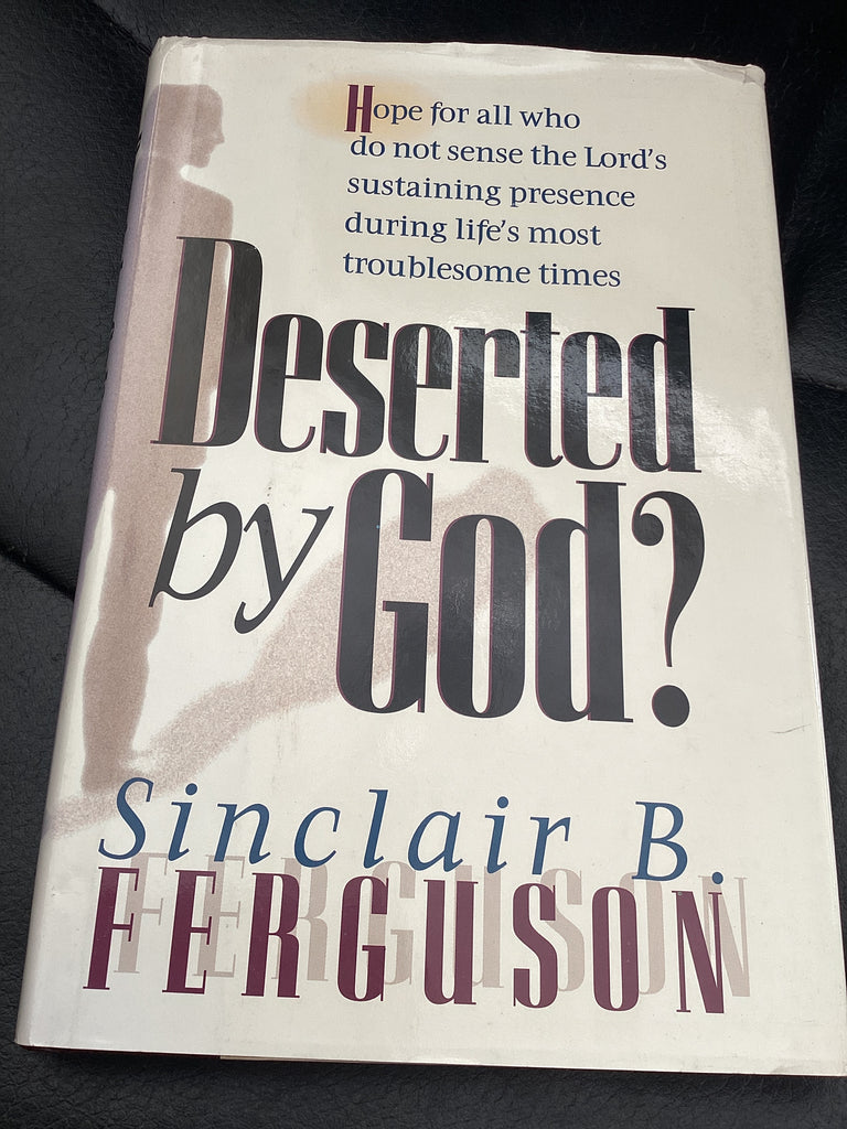 Deserted by God? (Used Copy)