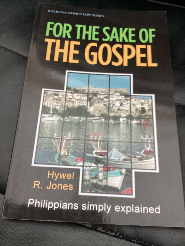 For the Sake of the Gospel - Philippians Simply Explained (Used Copy)