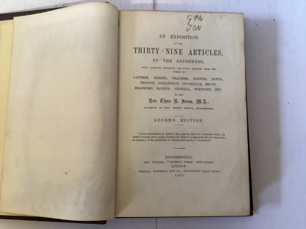 An Exposition of the Thirty Nine Articles By the Reformers (The John Gowan Collection)