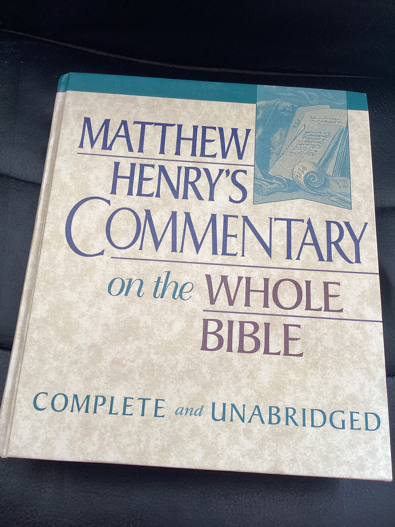 Matthew Henry's Commentary on the Whole Bible: Complete and Unabridged (Used Copy)