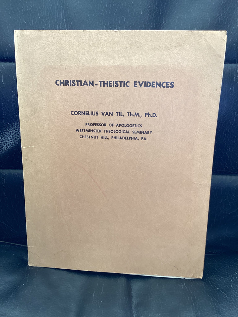 Christian-Theistic Evidences (Used Copy)