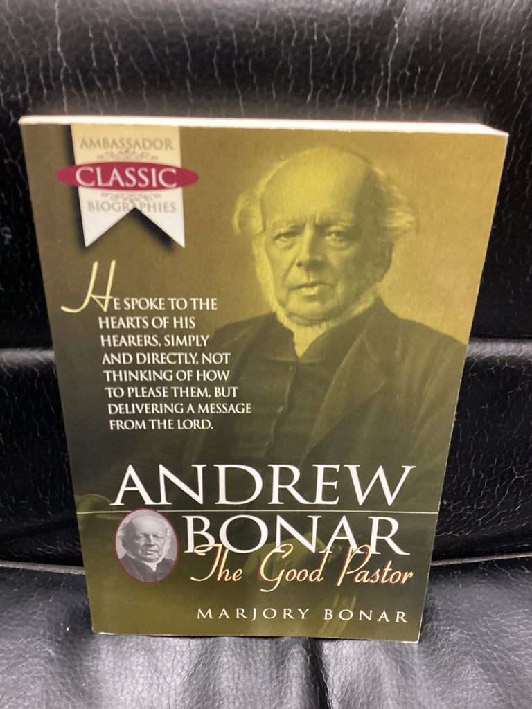 Andrew Bonar - The Good Pastor