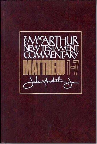 Matthew 1-7 (The MacArthur New Testament Commentary)