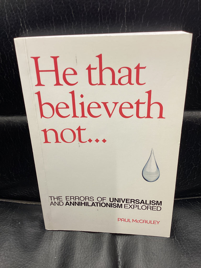 He That Believeth Not.. (Used Copy)