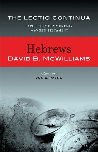 Lectio Continua Commentary: Hebrews (Lectio Continua Expository Commentary on the New Testament)