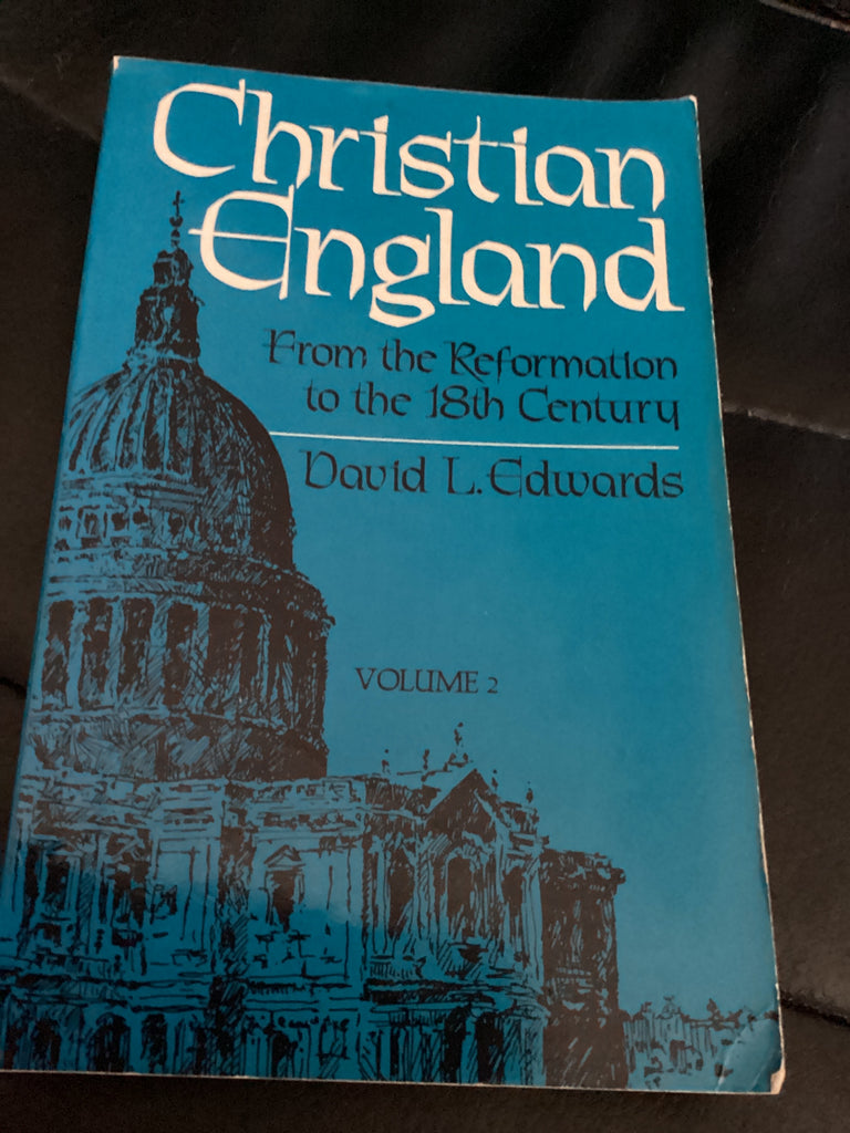 Christian England - From the Reformation to the 18th Century (Used Copy)