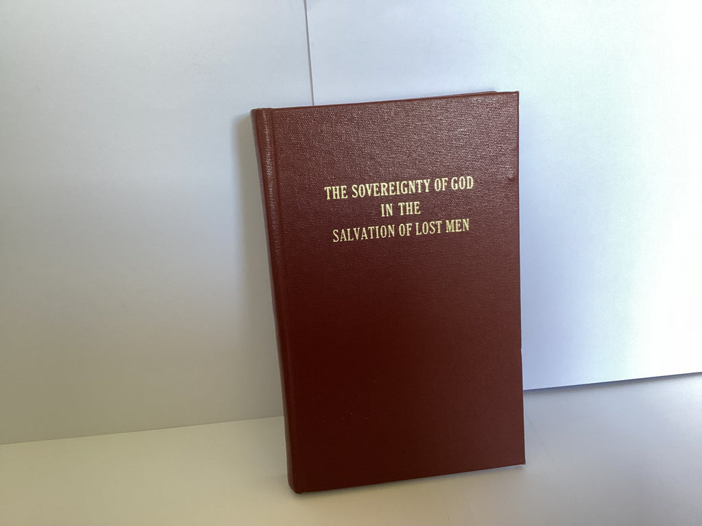 The Sovereignty of God in the Salvation of Lost Men (John Gowan Collection)