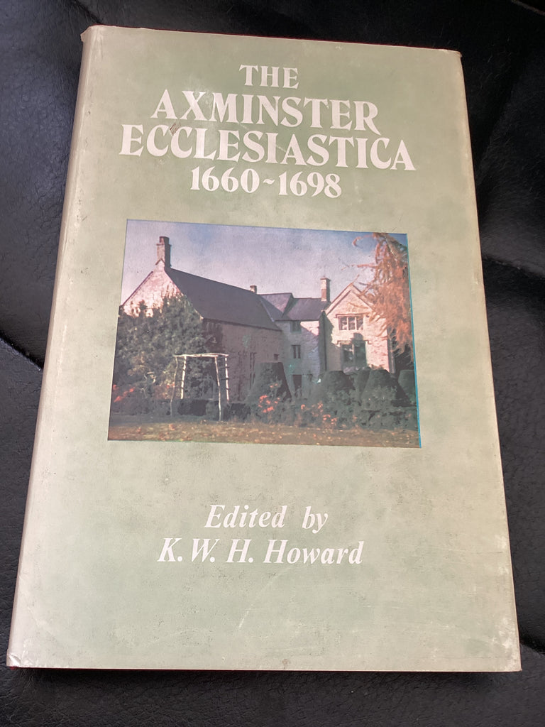 The Axminster Ecclesiastica 1660-1698 (Used Copy)