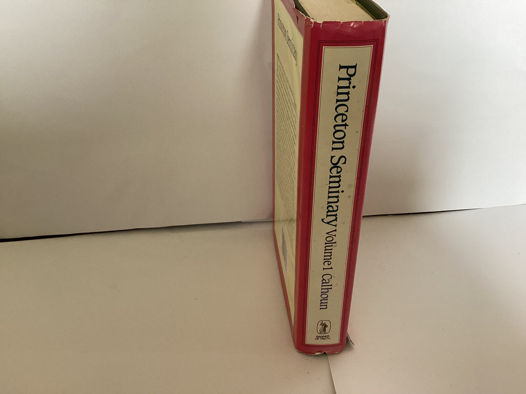 Princeton Seminary: Faith & Learning 1812-1868 (John Gowan Collection)