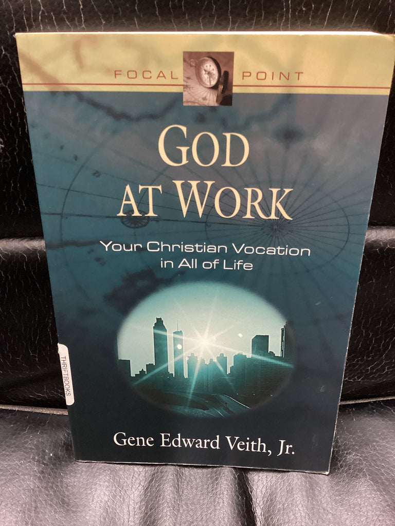 God At Work - Your Christian Vocation in All of Life (Used Copy)