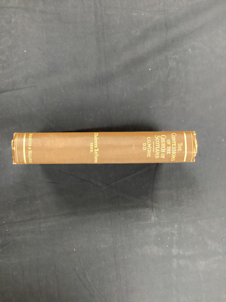 The Confessions of the Church of Scotland (The John Gowan Collection)