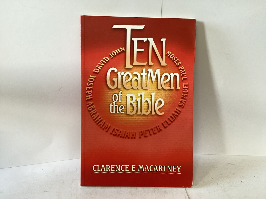 Ten Great Men of the Bible (The John Gowan Collection)