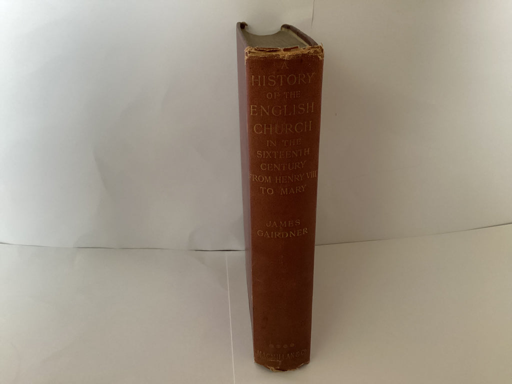 History of the English Church in the Sixteenth Century (John Gowan Collection)