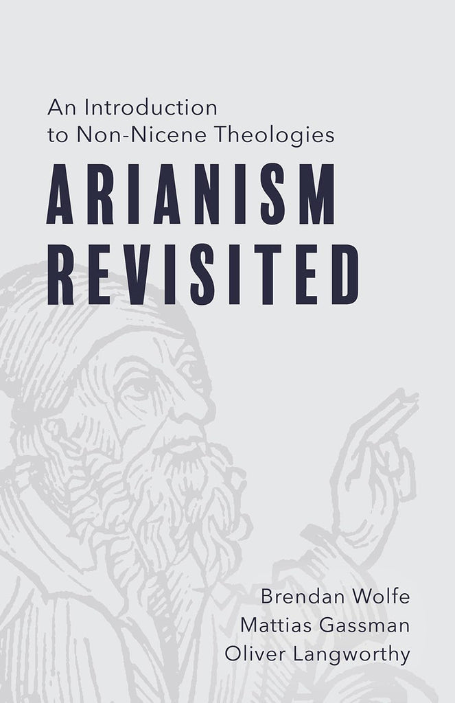 Arianism Revisited