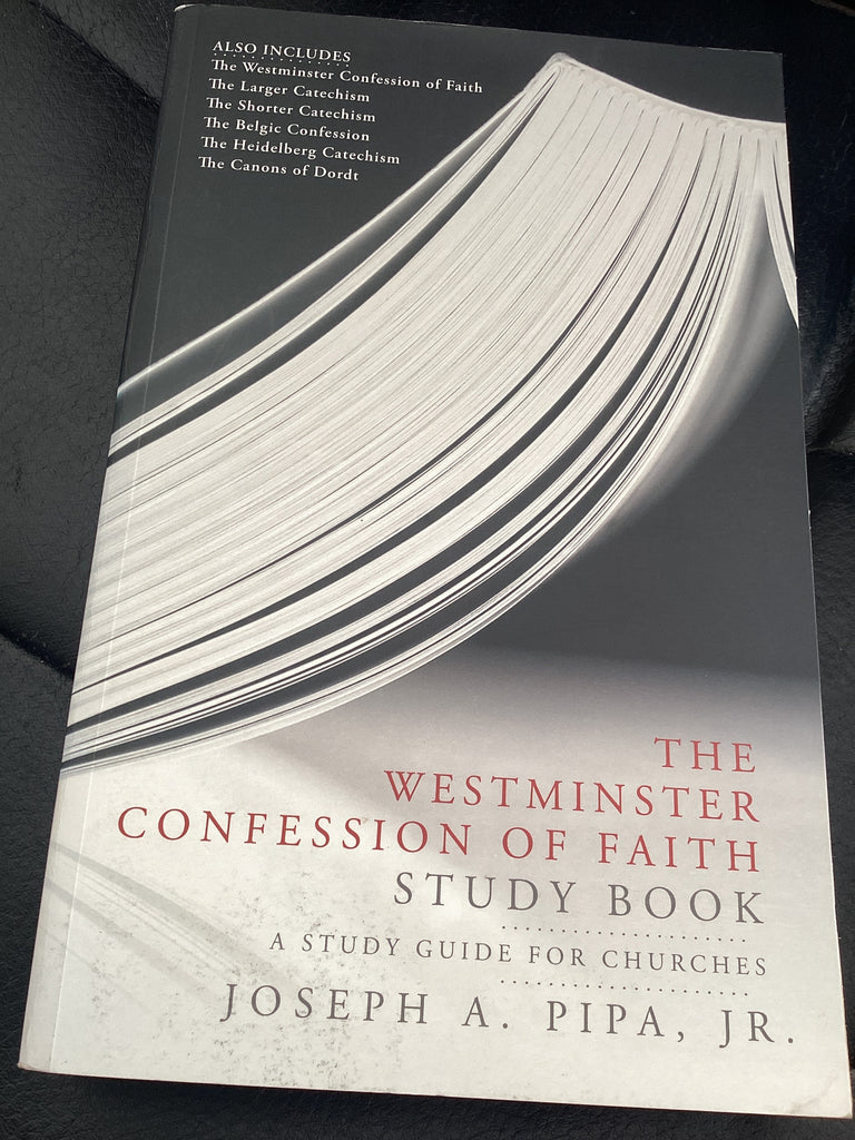 The Westminster Confession of Faith: Study Book (Used Copy)
