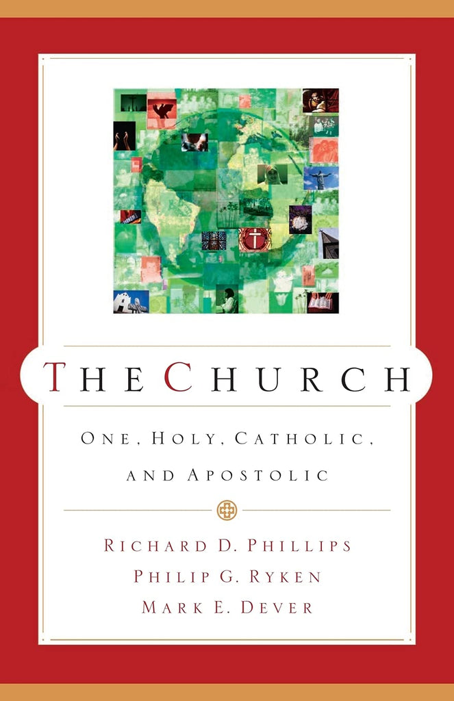 The Church, One, Holy, Catholic, and Apostolic