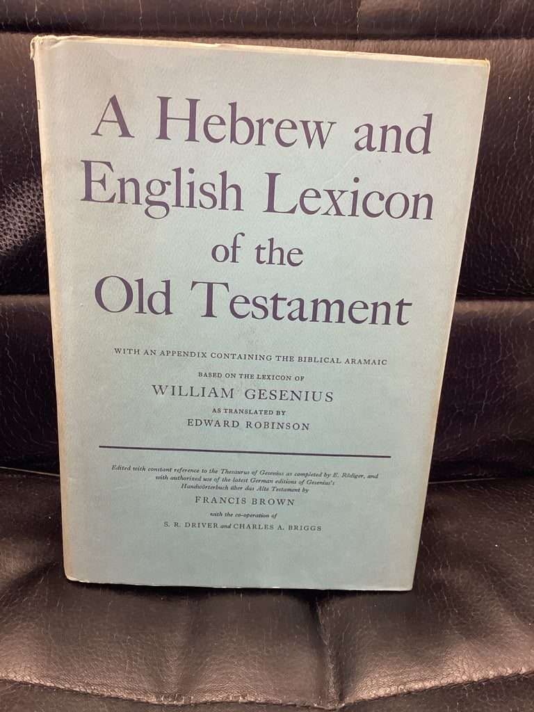 A Hebrew and English Lexicon of the Old Testament (Used Copy)