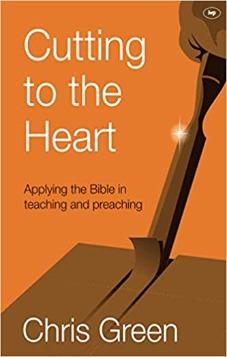 Cutting to the Heart: Applying The Bible In Teaching And Preaching