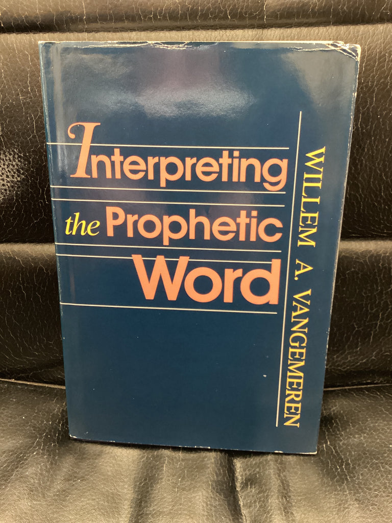 Interpreting the Prophetic Word (Used Copy)