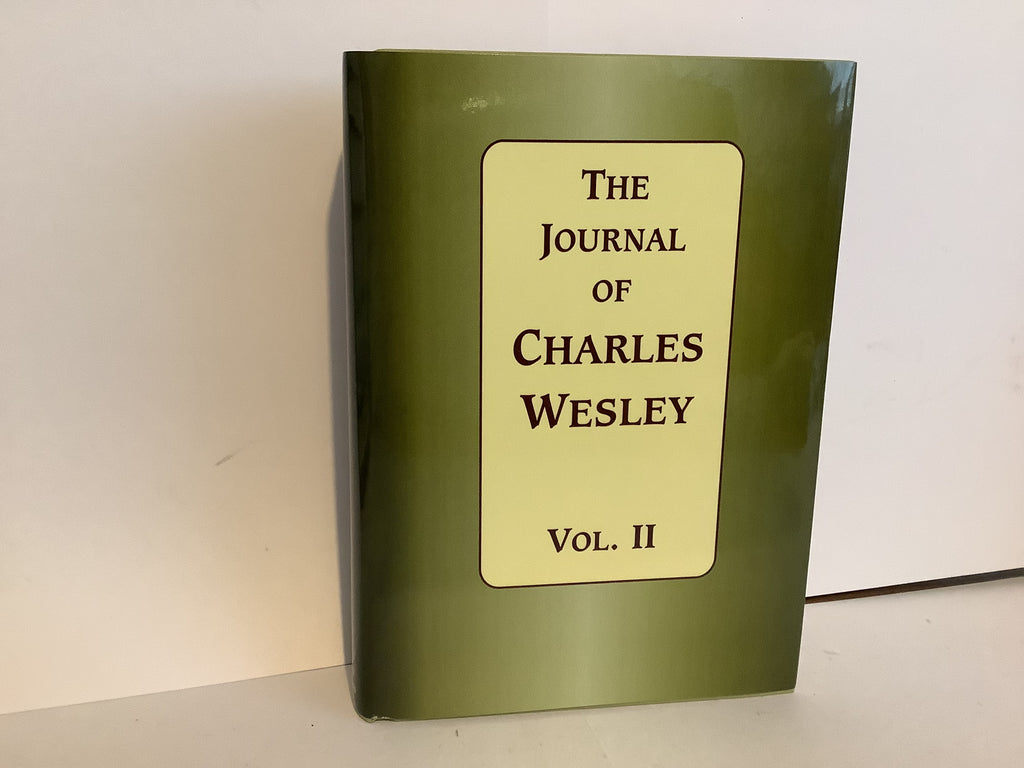 The Journal of Charles Wesley (Volume 2) (John Gowan Collection)