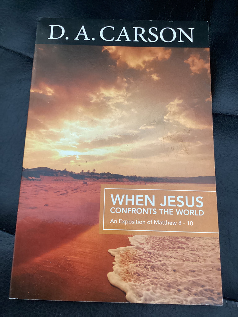 When Jesus Confronts the World (Used Copy)