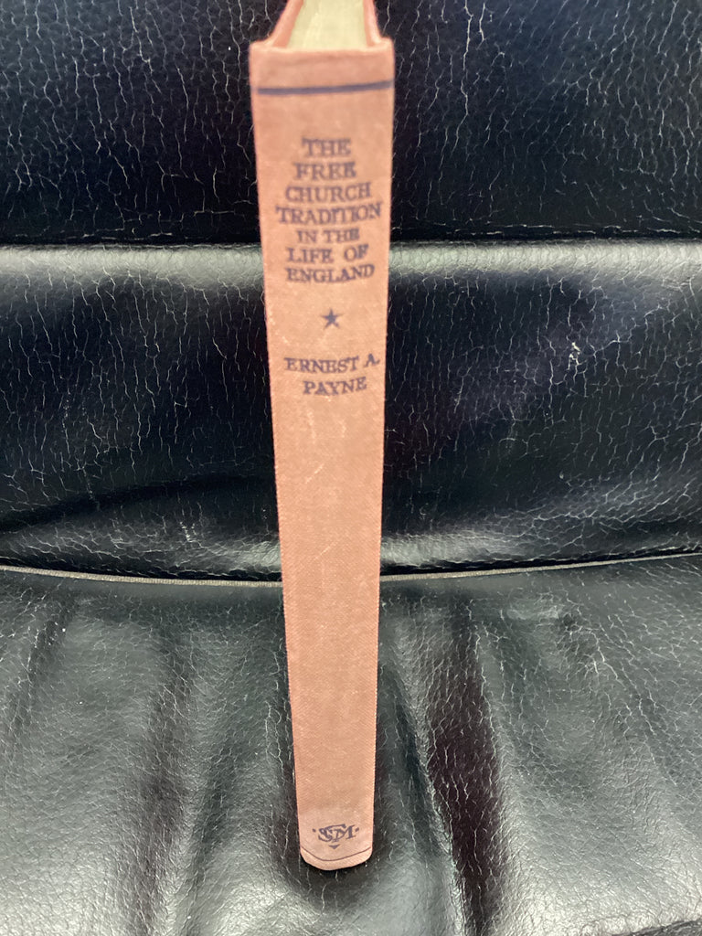 The Free Church Tradition in the Life of England (Used Copy)