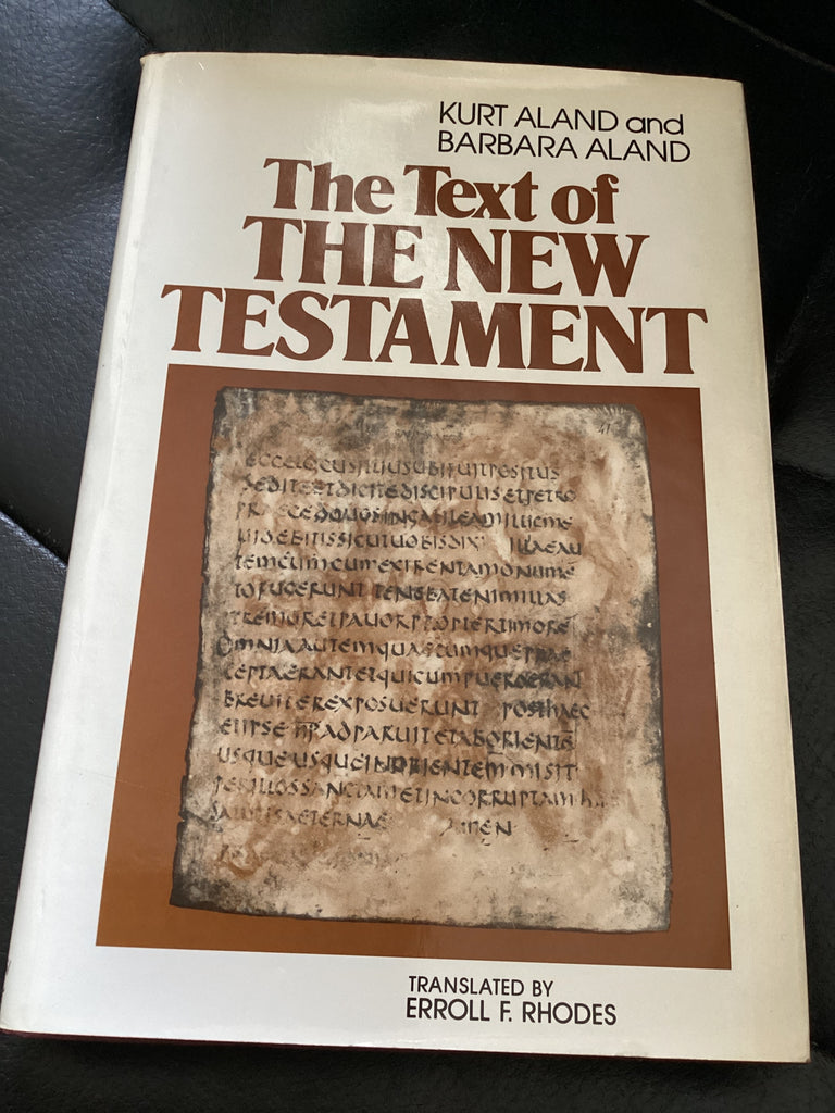 The Text of the New Testament: An Introduction to the Critical Editions (Used Copy)