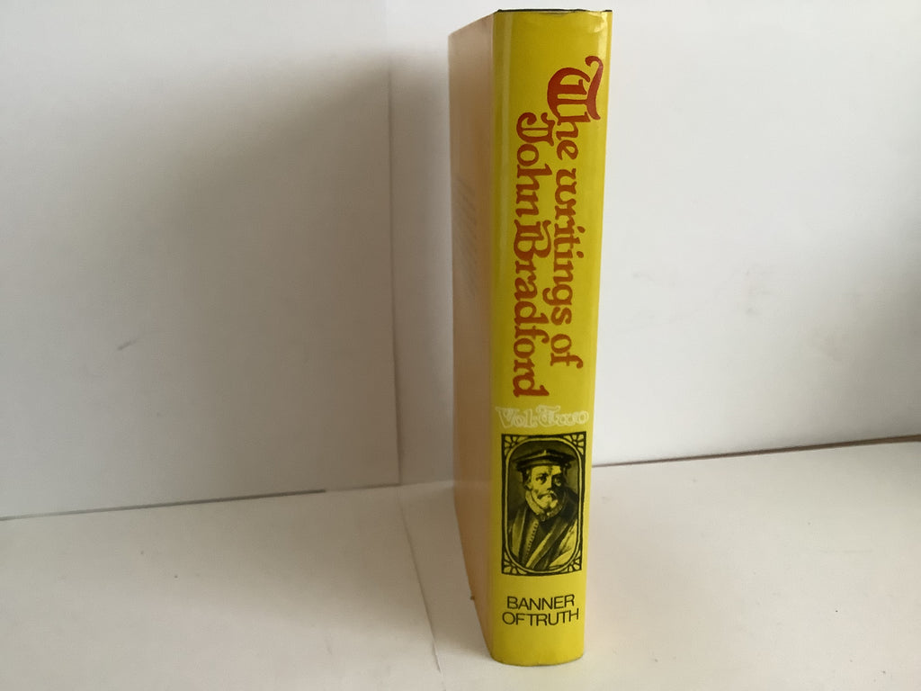 The Writings of John Bradford: Volume 2 (John Gowan Collection)