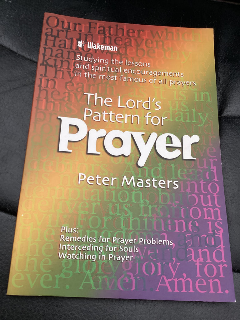 The Lord's Pattern For Prayer (Used Copy)