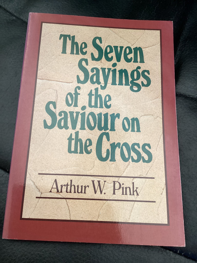 The Seven Sayings of the Saviour on the Cross (Used Copy)
