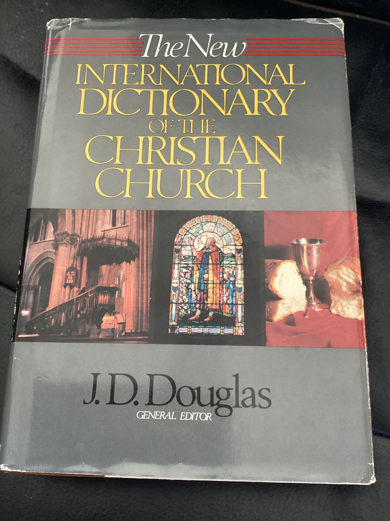 The New International Dictionary of the Christian Church (Used Copy)