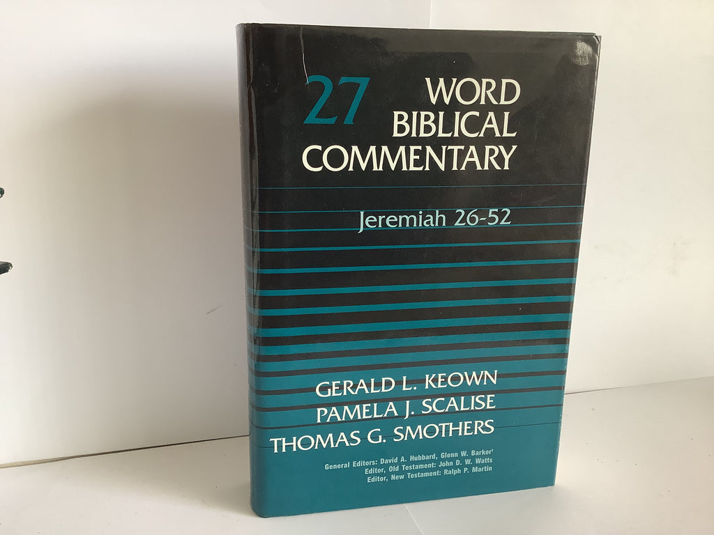 Jeremiah 26-52: Word Biblical Commentary (John Gowan Collection)