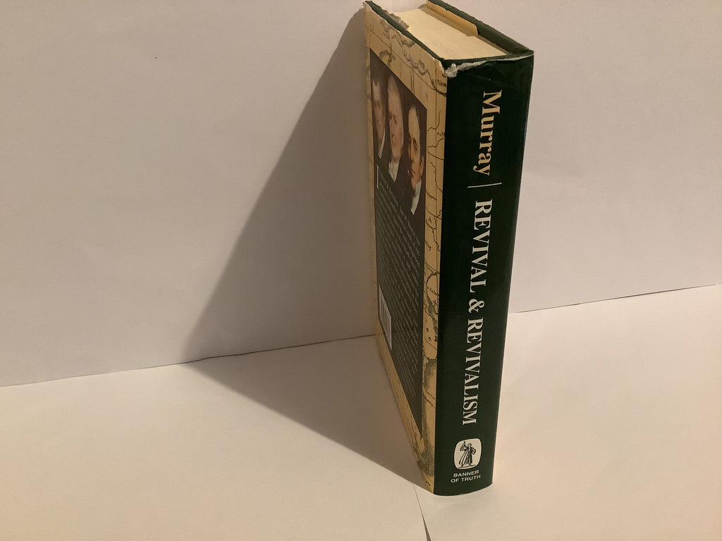 Revival & Revivalism: The Making and Marring of American Evangelicalism 1750-1858 (John Gowan Collection)