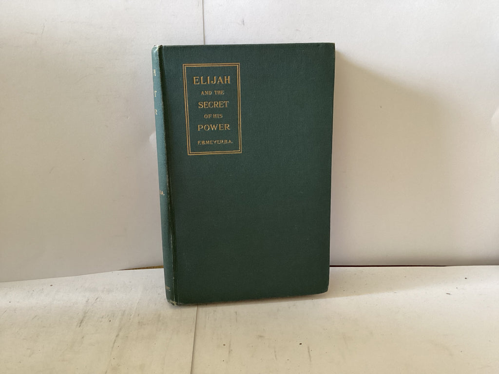 Elijah and the Secret of his Power (The John Gowan Collection)