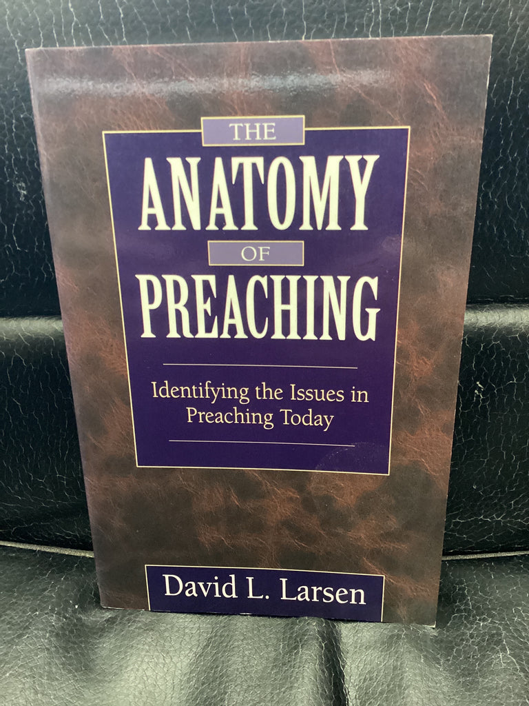 The Anatomy of Preaching (Used Copy)