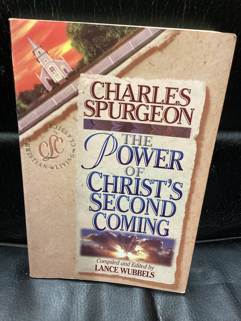 Charles Spurgeon - The Power of Christ's Second Coming (Used Copy)