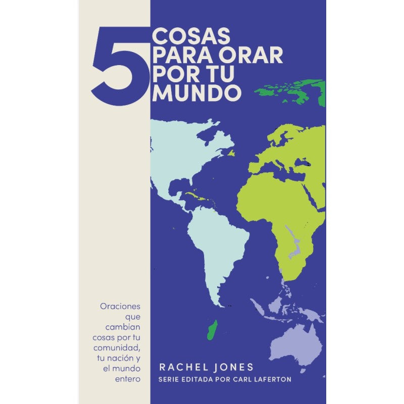 5 Razones Para Orar Por El Mundo